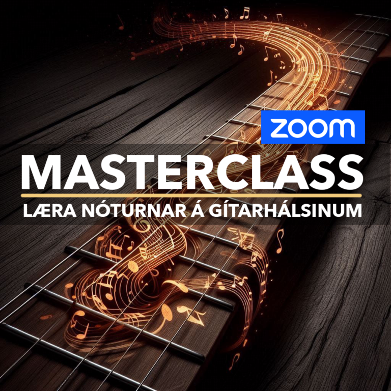 Zoom Masterclass: Læra allar nóturnar á gítarhálsinum 29. júlí
